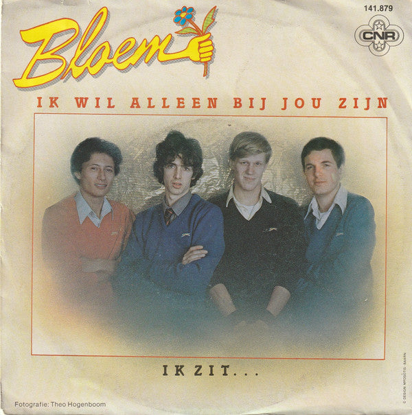 Bloem : Ik Wil Alleen Bij Jou Zijn (7", Single)