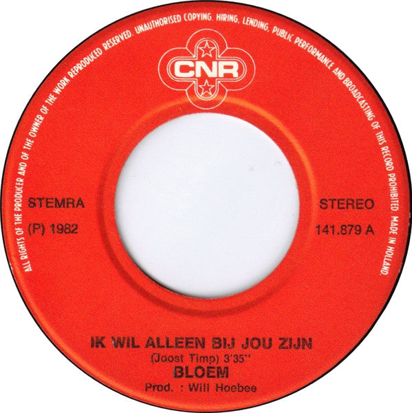 Bloem : Ik Wil Alleen Bij Jou Zijn (7", Single)