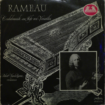 Jean-Philippe Rameau, Robert Veyron-Lacroix : Cembalomusik Am Hofe Von Versailles (LP, Album)