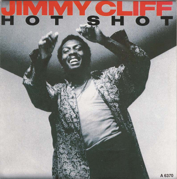 Jimmy Cliff : Hot Shot (7", Single)