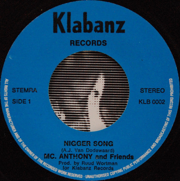 Mc Anthony & Friends : Niggersong / Like An Empty Glass (7", Single)
