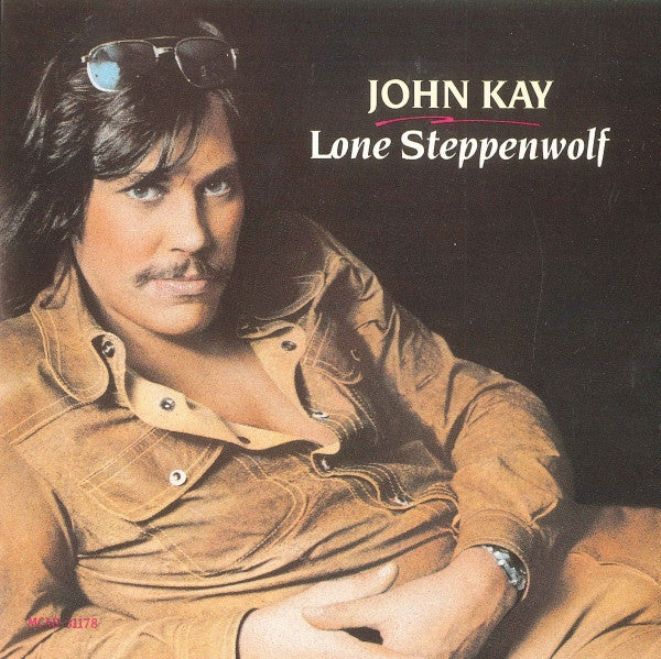 John Kay : Lone Steppenwolf (CD, Comp)