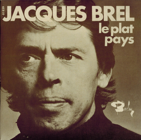 Jacques Brel : Le Plat Pays / Les Bigotes (7", Single, RE)