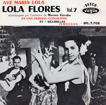 Lola Flores Accompagnée Par La Orquesta Del Maestro Torroba : Ave Maria Lola - Vol. 7 (7", EP)