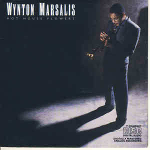 Wynton Marsalis : Hot House Flowers (CD, Album)