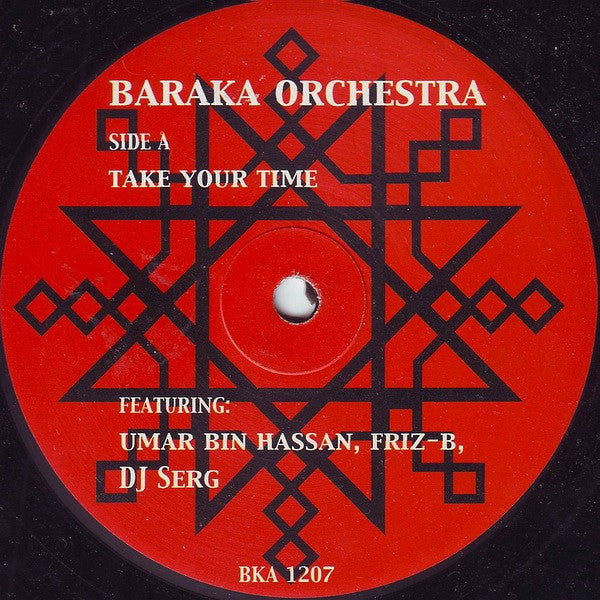 Baraka Orchestra Featuring Umar Bin Hassan, Friz-B, DJ Serg : Take Your Time  (12")