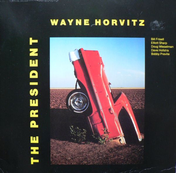 Wayne Horvitz : The President (LP, Album)