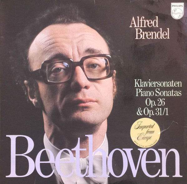 Alfred Brendel, Ludwig van Beethoven : Klaviersonaten Piano Sonatas Op. 26 & Op. 31/1 (LP, Album)