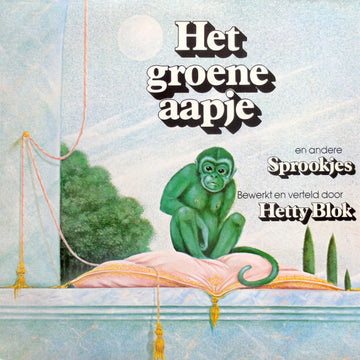 Hetty Blok : Het Groene Aapje En Andere Sprookjes (LP)