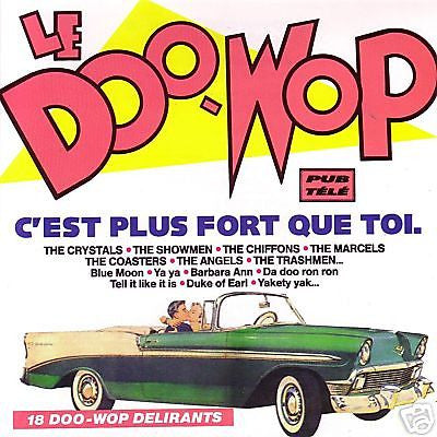 Various : Le Doo-Wop C'est Plus Fort Que Toi (CD, Comp)