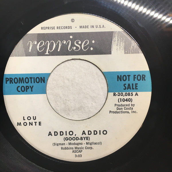 Lou Monte : Addio, Addio (Good-Bye) / Please Mr. Columbus (Turn The Ship Around) (7", Promo)