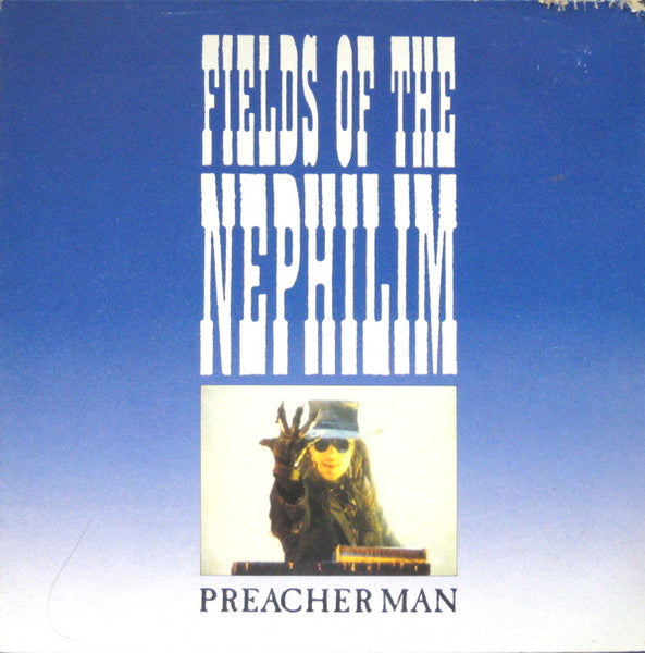 Fields Of The Nephilim : Preacher Man (12")
