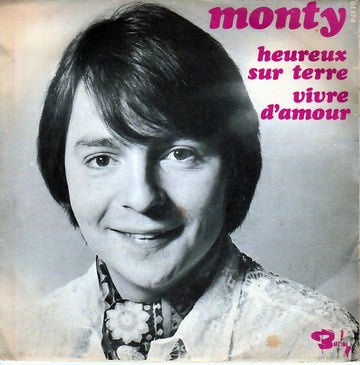 Monty (6) : Heureux Sur Terre (7", Single)