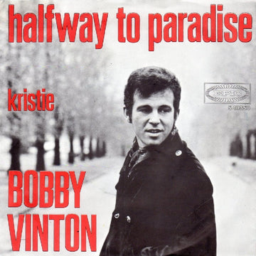 Bobby Vinton : Halfway To Paradise (7", Single)