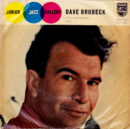 The Dave Brubeck Quartet : I'm In A Dancing Mood / Lover (7", Single)