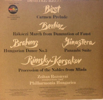 Bizet* / Berlioz* / Brahms* / Ginastera* / Rimsky-Korsakov*, Zoltan Rozsnyai Conducting The Philharmonia Hungarica : Carmen Prelude / Rákóczi March From Damnation Of Faust / Hungarian Dance No.5 / Panambi Suite / Procession Of The Nobles From Mlada (LP, Album, Ltd)