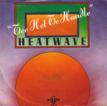 Heatwave : Too Hot To Handle (7", Single)