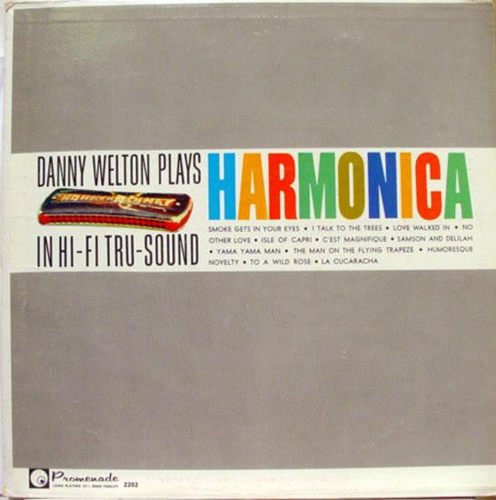 Danny Welton : Danny Welton Plays Harmonica In Hi-Fi Tru-Sound (LP)