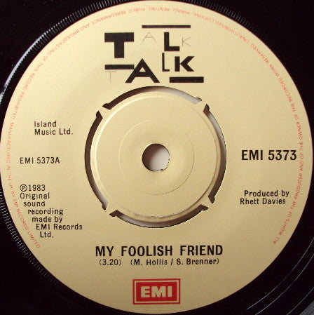 Talk Talk : My Foolish Friend (7", Single)
