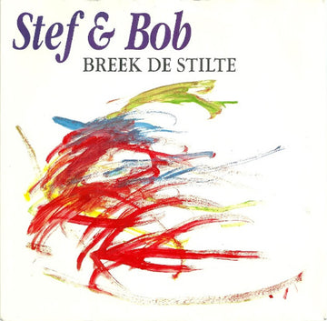 Stef Bos & Bob Savenberg : Breek De Stilte (7", Single)