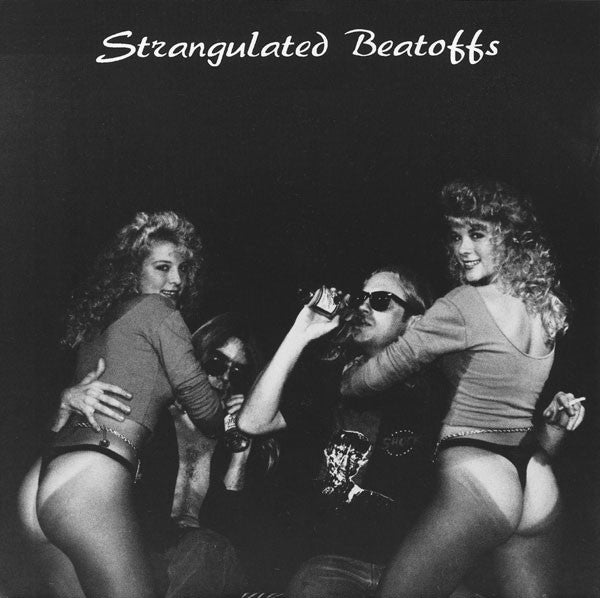 Strangulated Beatoffs : Lick My Butthole (7", Single)