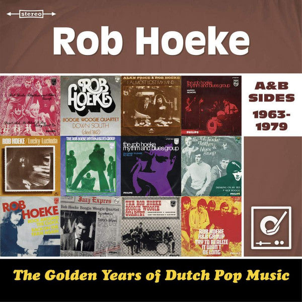 Rob Hoeke : The Golden Years Of Dutch Pop Music (A&B Sides 1963-1979) (2xCD, Album, Comp)