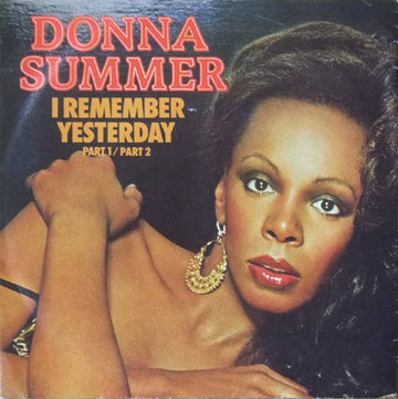 Donna Summer : I Remember Yesterday (Part 1/Part 2) (7", Single)