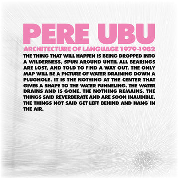 Pere Ubu : Architecture Of Language 1979 - 1982 (Box, Comp + LP, RE, RM + LP, RE, RM + LP, RE, RM +)