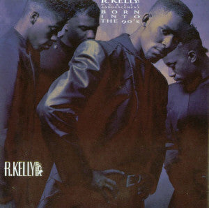 R. Kelly And Public Announcement : Born Into The 90's (CD, Album)