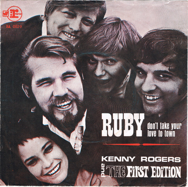 Kenny Rogers & The First Edition : Ruby, Don't Take Your Love To Town (7", Single)