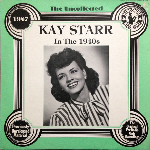 Kay Starr : The Uncollected Kay Starr In The 1940s - 1947 (LP, Mono)