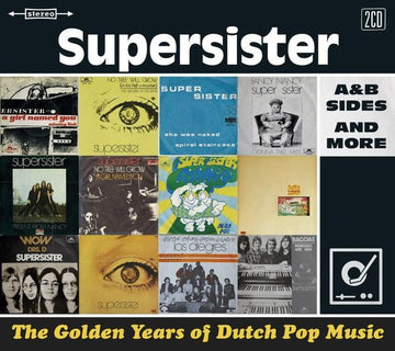 Supersister (2) : The Golden Years Of Dutch Pop Music (A&B Sides And More) (2xCD, Comp)