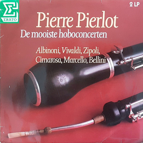 Pierre Pierlot : De Mooiste Hoboconcerten (2xLP, Album, Comp)