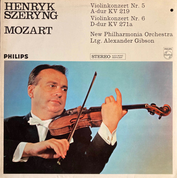 Henryk Szeryng, Wolfgang Amadeus Mozart, New Philharmonia Orchestra, Alexander Gibson : Violin Concerto No.5 In A, K.219 / Violin Concerto No.6 In D, K.271a (LP, Album)