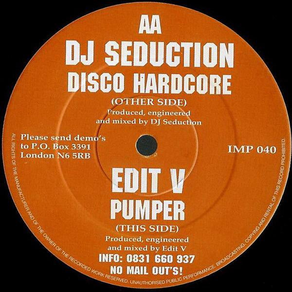 DJ Seduction / Edit V : Disco Hardcore / Pumper (12")