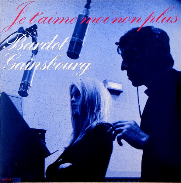 Brigitte Bardot - Serge Gainsbourg : Je T'aime Moi Non Plus (12", Maxi)