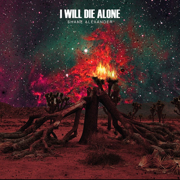 Shane Alexander : I Will Die Alone (7", Single)