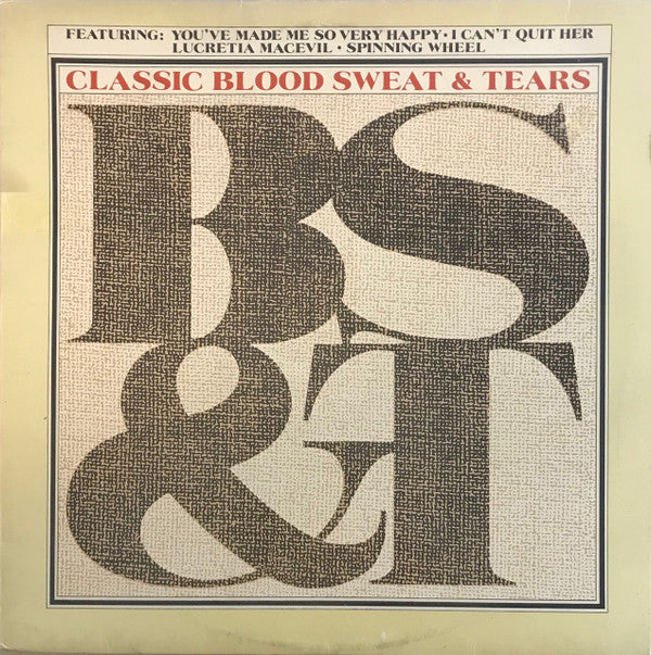 Blood, Sweat & Tears* : Classic B, S & T (LP, Comp)