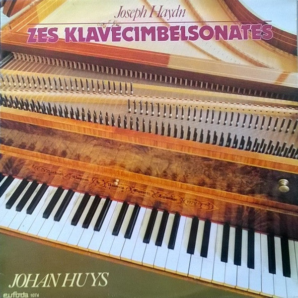 Joseph Haydn / Johan Huys : Zes Klavecimbelsonates (LP)