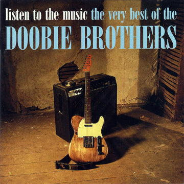 The Doobie Brothers : Listen To The Music ⋅ The Very Best Of The Doobie Brothers (CD, Comp)