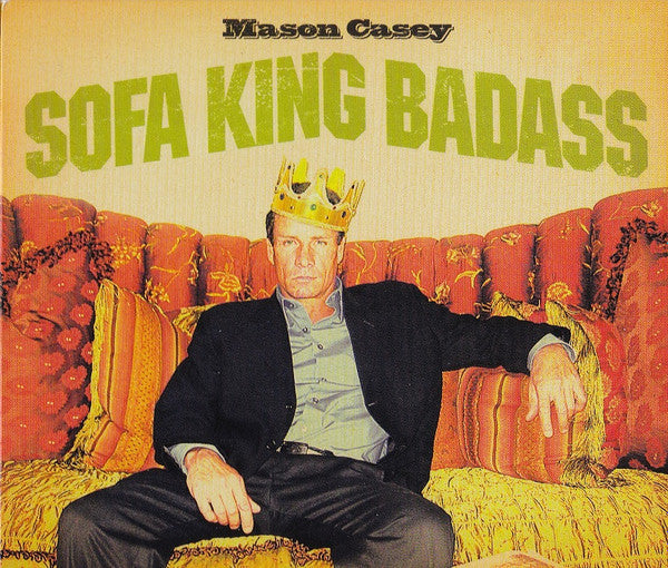 Mason Casey : Sofa King Badass (CD)