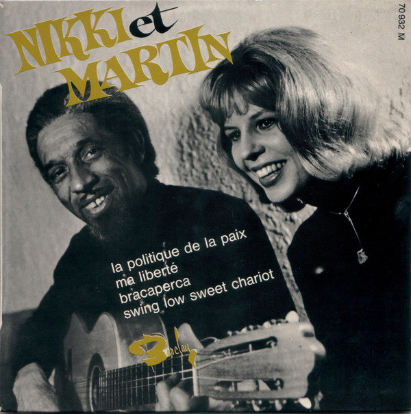 Nikki Et Martin : La Politique De La Paix / Ma Liberté / Bracaperca / Swing Low Sweet Chariot (7", Single)