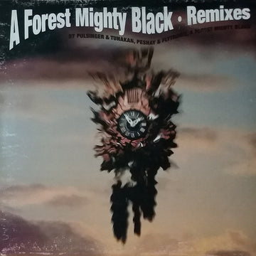 A Forest Mighty Black : Remixes (12")