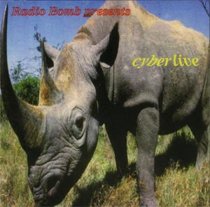 Radio Bomb : Cyberlive (CD, Album, Mixed)
