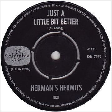 Herman's Hermits : Just A Little Bit Better (7", Single)