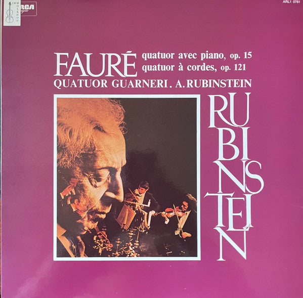 Gabriel Fauré - Arthur Rubinstein • Guarneri Quartet : Piano Quartet In C Minor, Op. 15 / String Quartet, Op. 121 (LP)