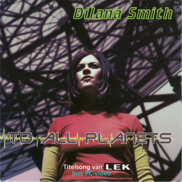 Dilana Smith : To All Planets (CD, Single, Enh)