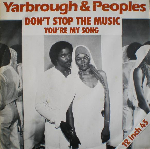 Yarbrough & Peoples : Don't Stop The Music (12")