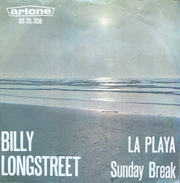 Billy Longstreet : La Playa / Sunday Break (7", Single)