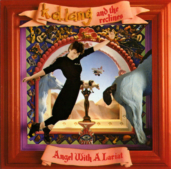 k.d. lang and the reclines : Angel With A Lariat (CD, Album, RE)